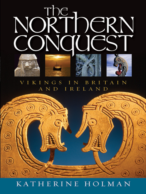 Title details for The Northern Conquest by Katherine Holman - Available